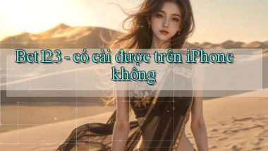 Bet123   có cài được trên iPhone không