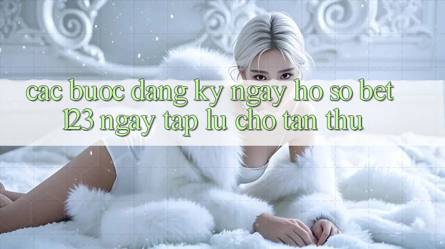 Các bước Đăng ký ngay Hồ sơ bet123 Ngay tắp lự Cho Tân Thủ