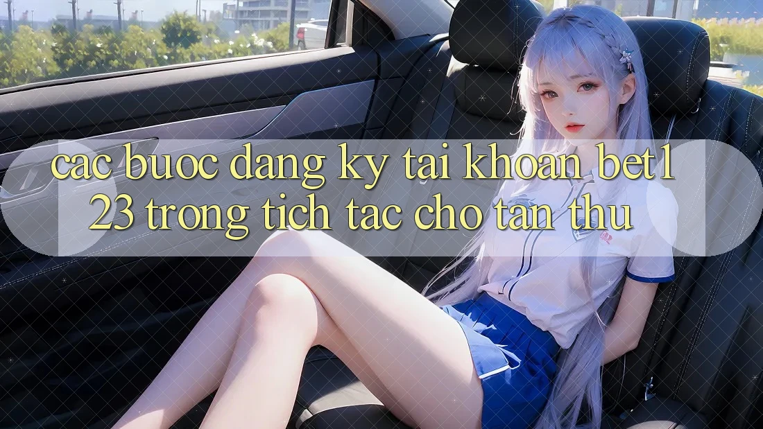 Các bước Đăng Ký Tài Khoản bet123 Trong tích tắc Cho Tân Thủ Các bước Đăng Ký Tài Khoản bet123 Trong tích tắc Cho Tân Thủ