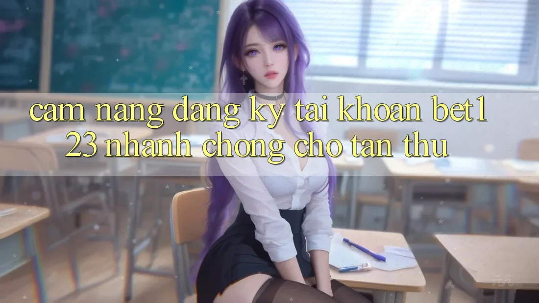 Cẩm nang Đăng Ký Tài Khoản bet123 Nhanh chóng Cho Tân Thủ Cẩm nang Đăng Ký Tài Khoản bet123 Nhanh chóng Cho Tân Thủ