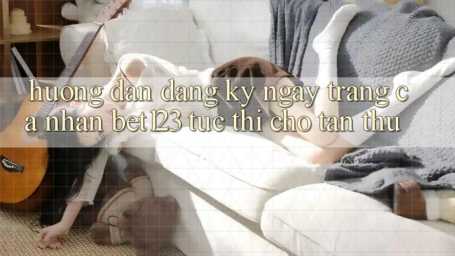 Hướng Dẫn Đăng ký ngay Trang cá nhân bet123 Tức thì Cho Tân Thủ Hướng Dẫn Đăng ký ngay Trang cá nhân bet123 Tức thì Cho Tân Thủ