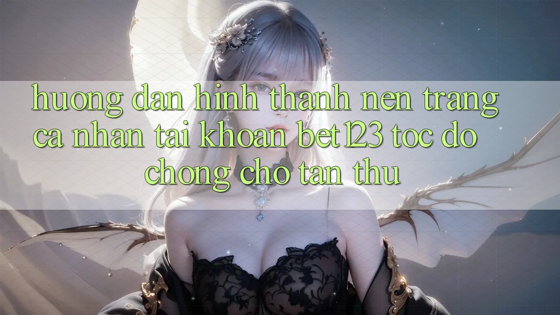 Hướng Dẫn Hình thành nên trang cá nhân Tài Khoản bet123 Tốc độ Chóng Cho Tân Thủ