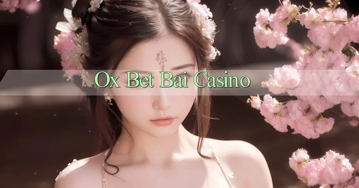 ox bet bài casino