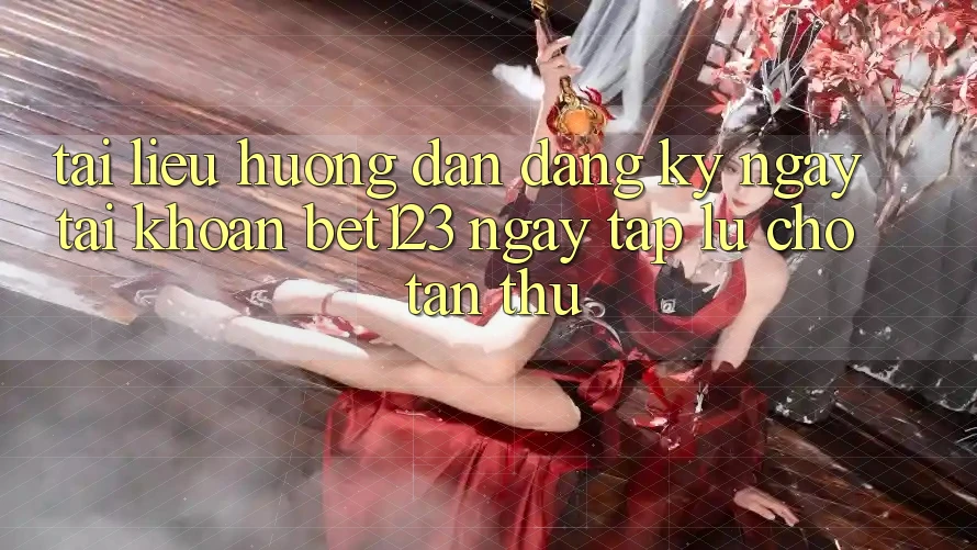 Tài liệu hướng dẫn Đăng ký ngay Tài Khoản bet123 Ngay tắp lự Cho Tân Thủ Tài liệu hướng dẫn Đăng ký ngay Tài Khoản bet123 Ngay tắp lự Cho Tân Thủ